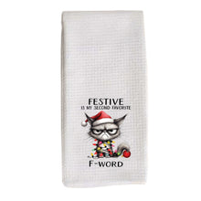 Load image into Gallery viewer, FESTIVE is my second favorite F-WORD