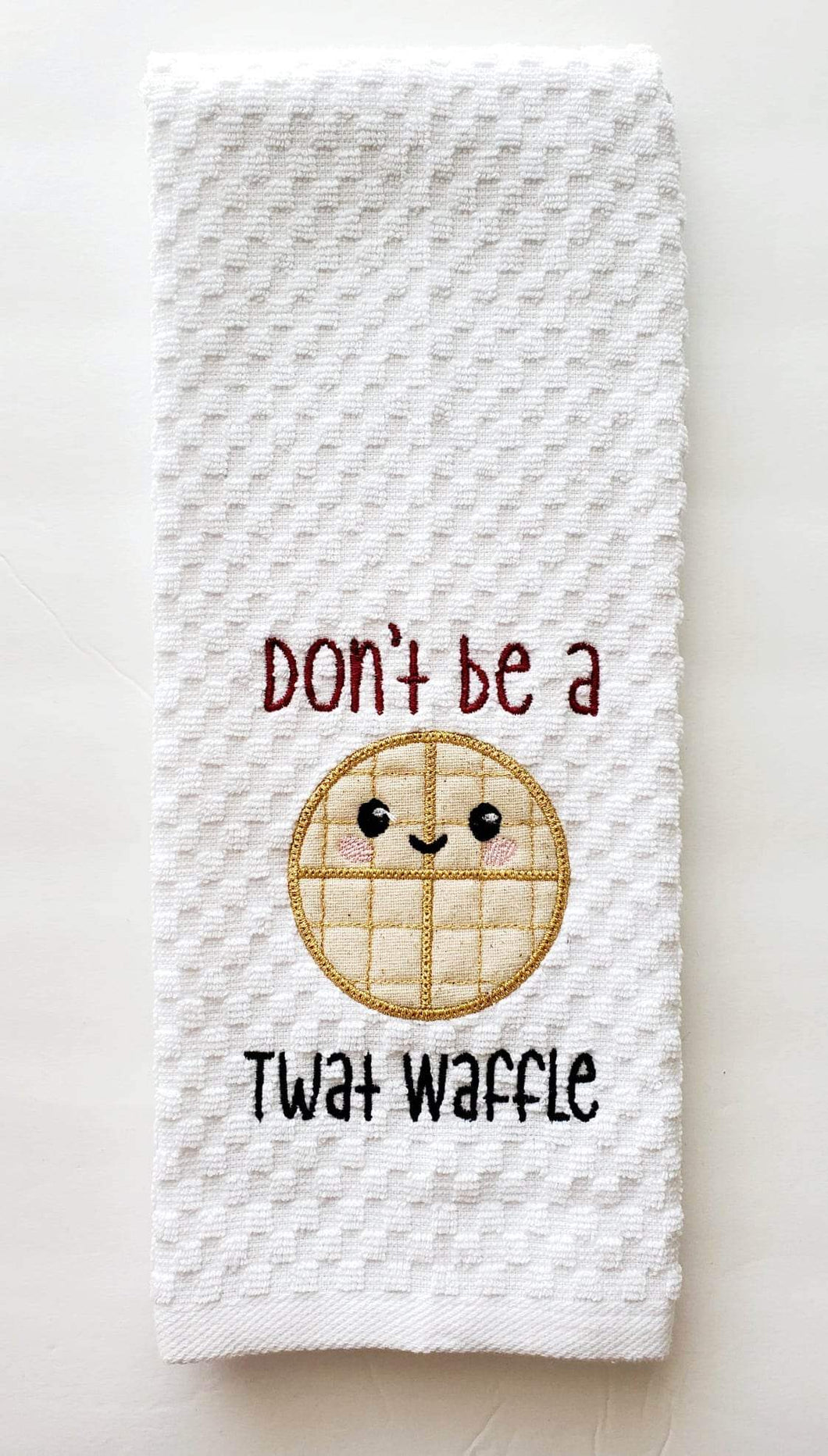Don’t be a Twat Waffle kitchen towel