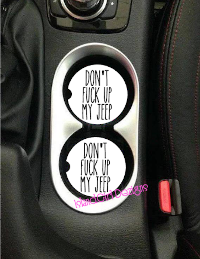 Don't Fuck Up My Jeep Ceramic Car Coasters IslandGirl Dezigns