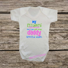 Load image into Gallery viewer, My finger may be small but daddy is still wrapped around them onesie® bodysuit