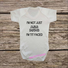 Load image into Gallery viewer, I'm Not Just MILK DRUNK I'm Tit Faced bodysuit / onesie® /creeper outfit -funny baby onesie
