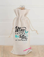 Load image into Gallery viewer, Wine Tastes Better at the Beach Canvas Wine Bag with matching Drawstring