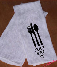 Load image into Gallery viewer, JUST EAT IT Waffle Towel, Funny Kitchen Towel, housewarming, wedding, Mothers Day, Christmas, Wedding Gift, Mom Gift, Gift for her, Kitchen