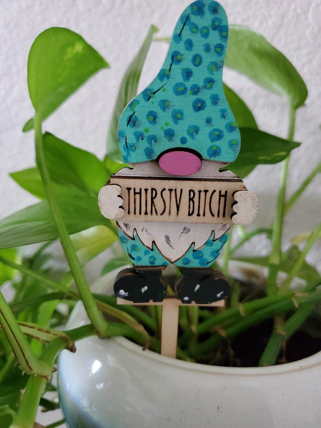 Gnome Garden Plant Stake - Thirsty Bitch