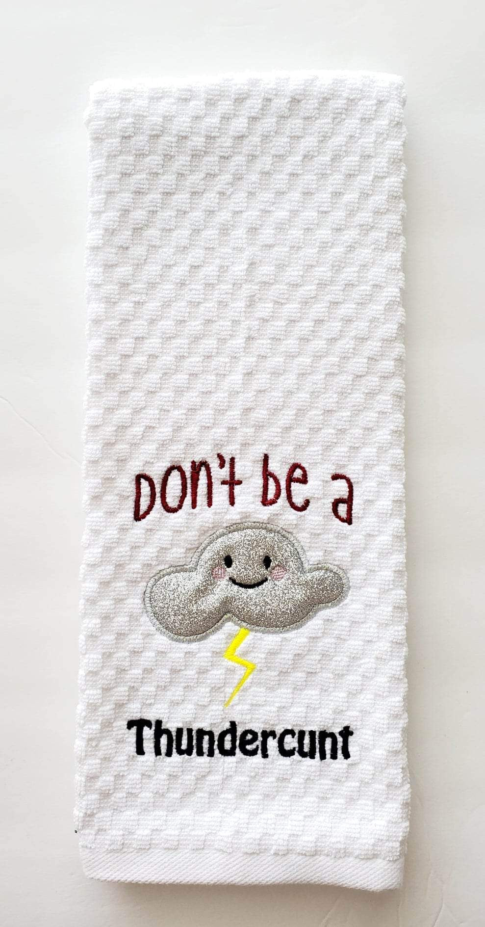 Don’t be a ThunderCunt kitchen towel