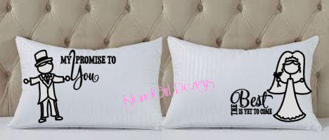 Valentine Bride & Groom Pillowcases~My Promise To You The Best is Yet to Come~Wedding Pillow