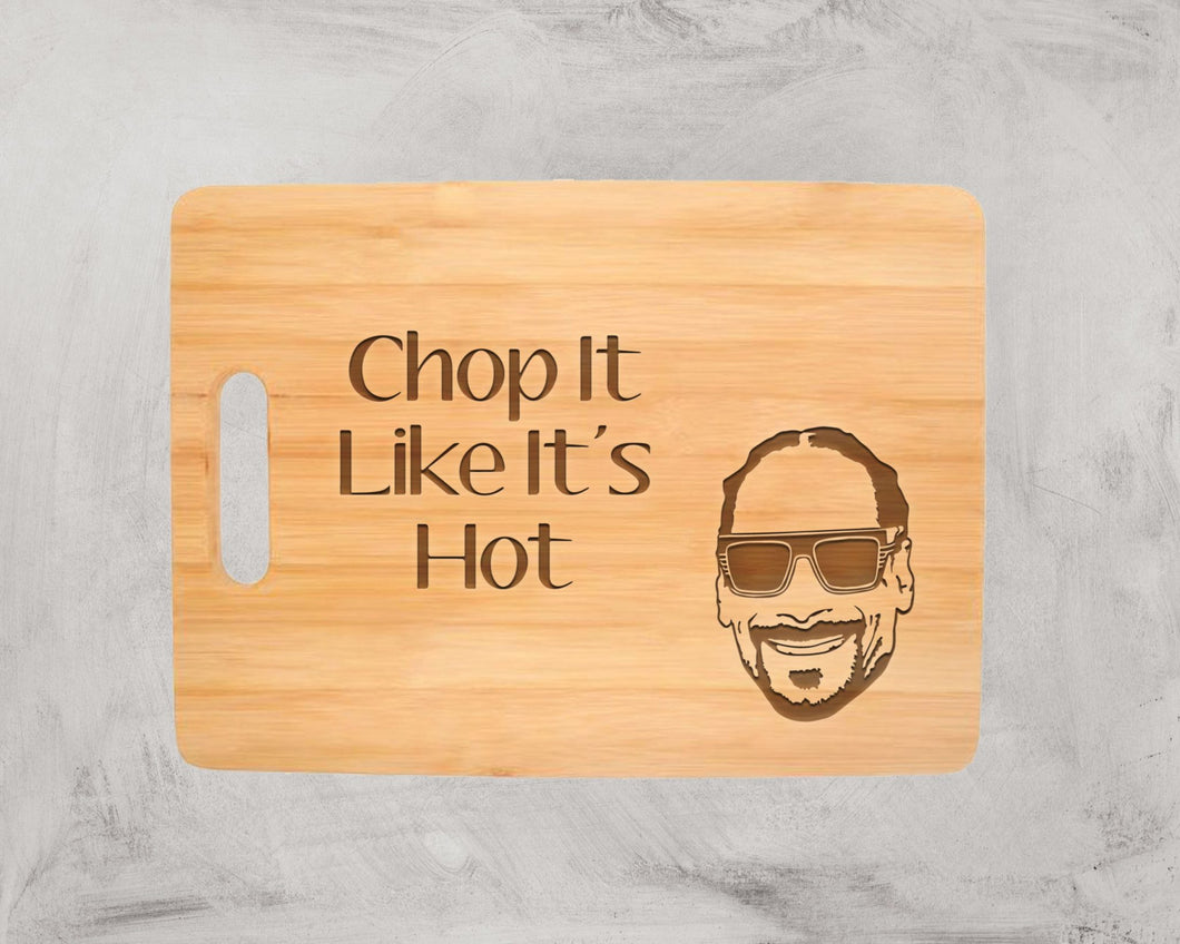 Chop It Like It's Hot Bamboo Funny Cutting Board