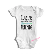 Load image into Gallery viewer, COUSINS MAKE THE BEST FRIENDS bodysuit / onesie® /creeper outfit -funny baby onesie
