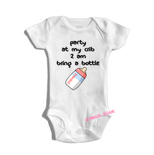 Load image into Gallery viewer, Party at my Crib 2 am Bring a Bottle bodysuit / onesie® outfit / creeper Baby- funny baby onesie
