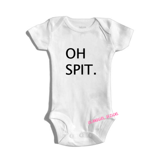 OH SPIT. bodysuit / onesie® outfit / creeper Baby-funny baby onesie