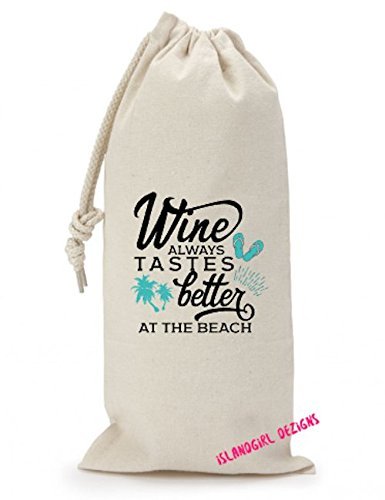 Wine Tastes Better at the Beach Canvas Wine Bag with matching Drawstring