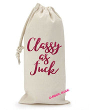 Load image into Gallery viewer, Classy As Fuck Canvas Wine Bag, Funny Gift, Birthday gift, Wedding, Bridesmaid Gift, Gift For Wine Lover, Best Friend Gift, Gift for Her
