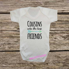 Load image into Gallery viewer, COUSINS MAKE the Best FRIENDS bodysuit / onesie® /creeper outfit -funny baby onesie, custom onesie, baby outfit, baby gift, baby clothes
