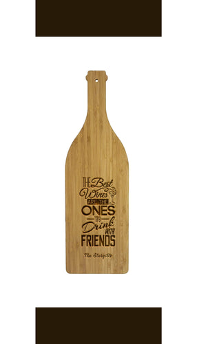 The Best Wines are the Ones We Drink with Friends Bamboo Cutting Board, Custom Monogram Board Gift, Personalized Engraved Board